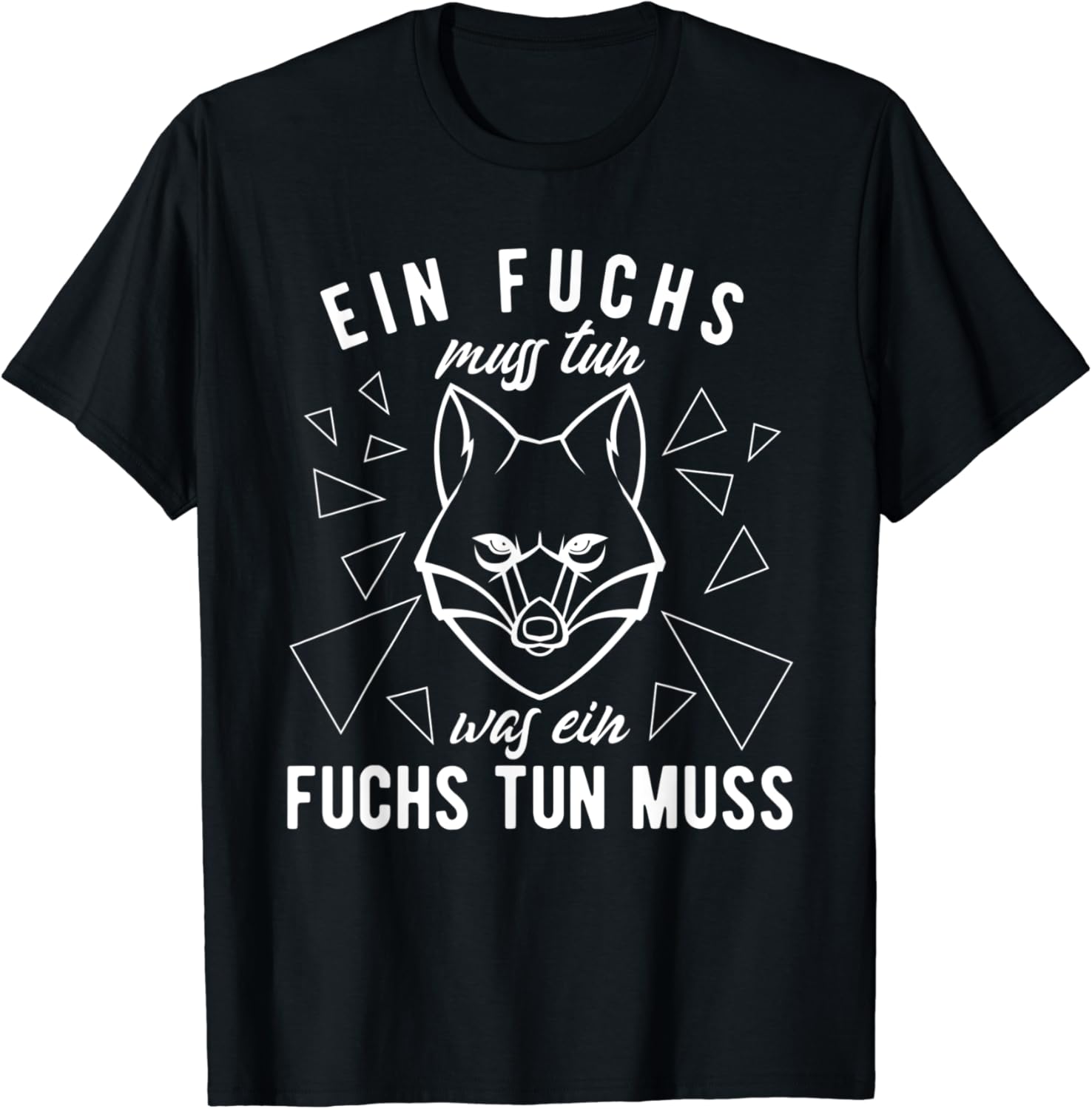 Ein Fuchs Muss Tun Was Ein Fuchs Tun Muss Wildtier Geschenk TShirt Amazon.de Fashion Ein Fuchs Muss Tun Was Ein Fuchs Tun Muss Wildtier Geschenk TShirt Amazon.de Fashion